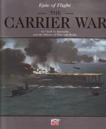 Epic of Flight: The Carrier War (Epic of Flight)