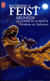 Les Chroniques de Krondor, tome 4 : Tnbres sur Sethanon