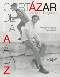 Cortzar de la A a la Z (Spanish Edition)