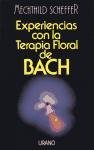 Experiencias Con La Terapia Floral de Bach (Spanish Edition)