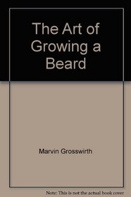 The art of growing a beard