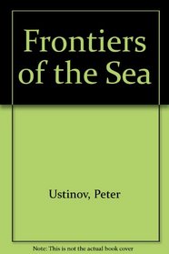 Frontiers of the Sea