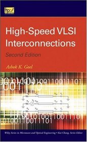 High-Speed VLSI Interconnections (Wiley Series in Microwave and Optical Engineering)