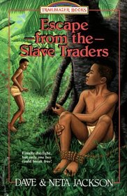 Escape from the Slave Traders (Trailblazer Books (Numbered))