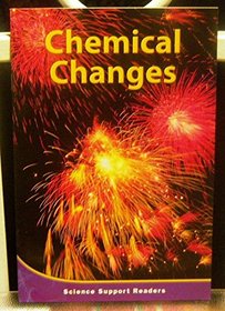 Chemical Changes (Science Support Readers: Chemical Changes)