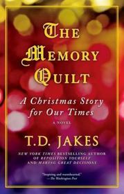 The Memory Quilt: A Christmas Story for Our Times