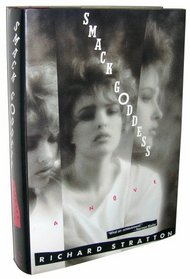 Smack Goddess: A Novel