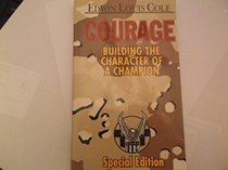 Courage: Building the Character of a Champion