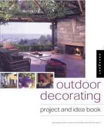 Outdoor Decorating: A Project and Idea Book