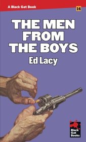 The Men From the Boys (Black Gat Books) (Volume 14)