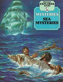 Sea Mysteries (Piccolo Explorer Books)