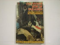 The Other Side of Paradise: Foreign Control in the Caribbean (Evergreen Book)