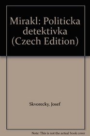 Mirakl: Politicka detektivka (Czech Edition)