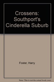 Crossens: Southport's Cinderella Suburb