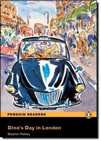 Dino's Day in London: Easystarts (Penguin Readers (Graded Readers))