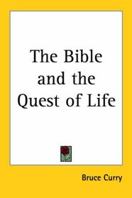 The Bible and the Quest of Life