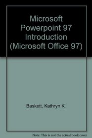 Microsoft Powerpoint 97 Introduction (Microsoft Office 97)