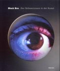 Black Box. Der Schwarzraum in der Kunst.