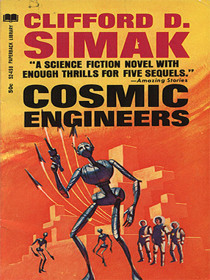 Cosmic Engineers