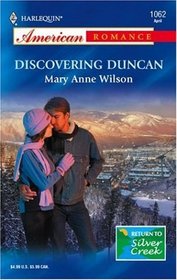 Discovering Duncan (Return to Silver Creek, Bk 1) (Harlequin American Romance, No 1062)