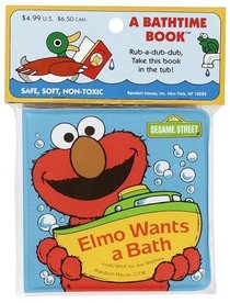 Elmo Wants a Bath (Bathtime Books)