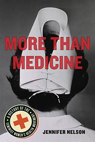 More Than Medicine: A History of the Feminist Women's Health Movement