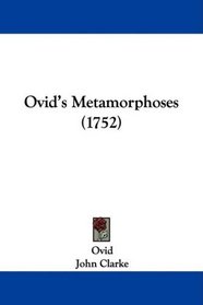 Ovid's Metamorphoses (1752) (Latin Edition)