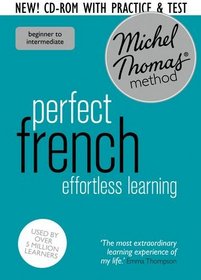 Perfect French: Revised (Learn French with the Michel Thomas Method) (Michel Thomas Language Method)
