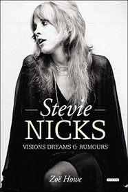 Stevie Nicks: Visions, Dreams, & Rumors