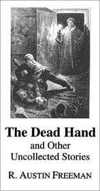 The Dead Hand and Other Uncollected Stories