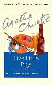 Five Little Pigs (Hercule Poirot, Bk 25)