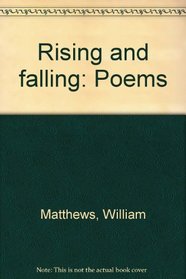 Rising and falling: Poems