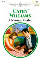 A Natural Mother (Harlequin Presents, No 2076)
