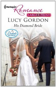 His Diamond Bride (Harlequin Romance) (Larger Print)