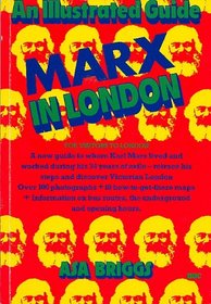 Marx in London: An Illustrated Guide