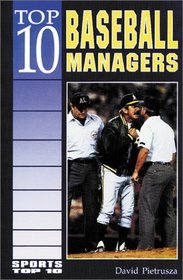 Top 10 Baseball Managers (Sports Top 10)