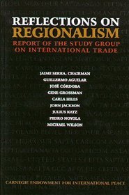 Reflections on Regionalism: Report of the Study Group on International Trade