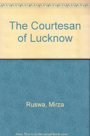 The Courtesan of Lucknow