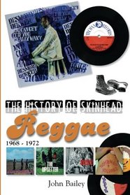 The History of Skinhead Reggae 1968 - 1972