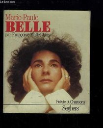 Marie-Paule Belle (Poesie et chansons) (French Edition)