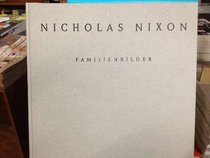 Nicholas Nixon, Familienbilder (German Edition)