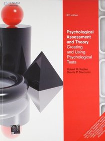 Psychological Assessment and Theory: Creating and Using Psychological Tests