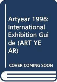 Artyear 1998: International Exhibition Guide (Art Year)