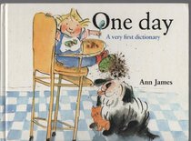 One Day: A Very First Dictionary