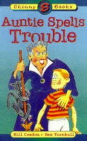 Auntie Spells Trouble (Skinny Books)