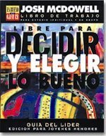 Libre Para Decidir y Elegir Lo Bueno: Guia Para El Lider P/Jovenes (Serie Es Bueno O Es Malo) (Spanish Edition)
