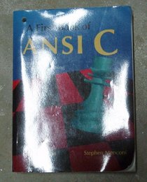 A First Book of ANSI C: Fundamentals of C Programming