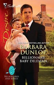 Billionaire Baby Dilemma (Silhouette Desire, No 2073)