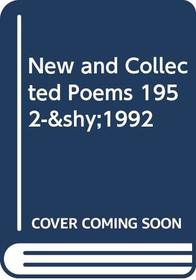 New  Collected Poems 1952-1992