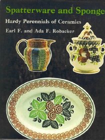 Spatterware and sponge: Hardy perennials of ceramics